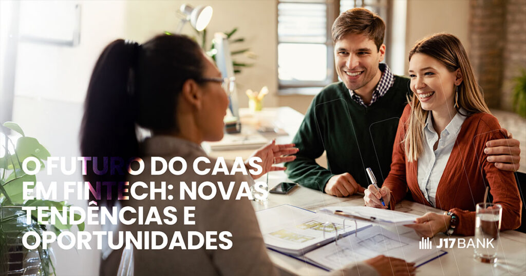 O Futuro do CaaS em Fintech: Novas Tendências e Oportunidades