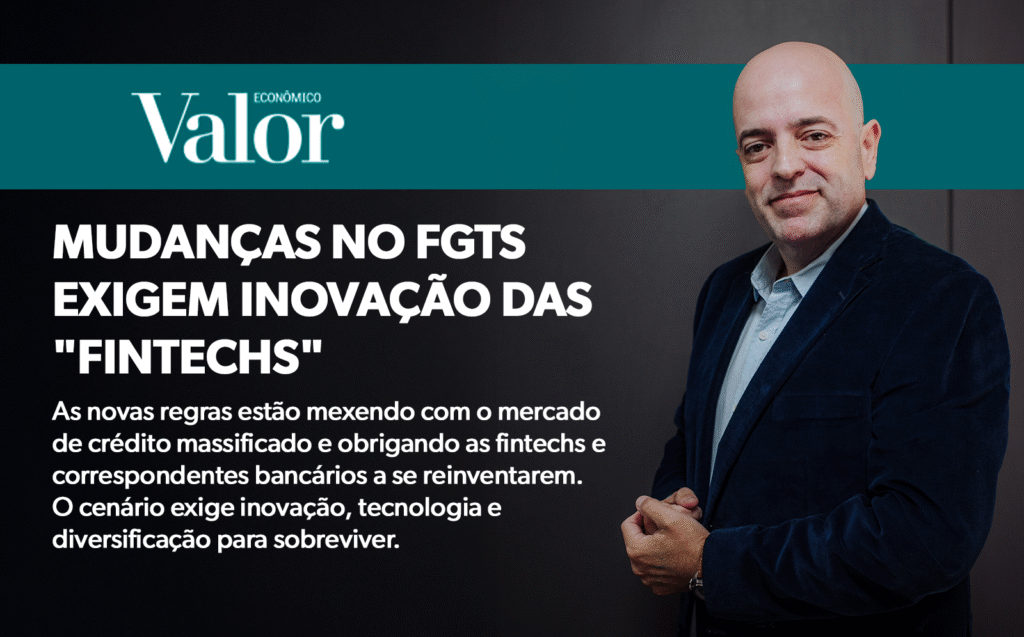 Mudanças no FGTS exigem inovação das “fintechs”